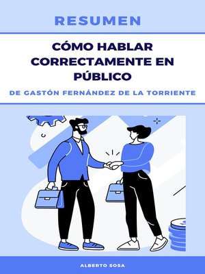 cover image of Resumen de Cómo Hablar Correctamente en Público, de Gastón Fernández de la Torriente